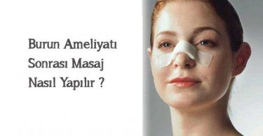 Burun Estetiği Ameliyatı Sonrası Burun Masaj
